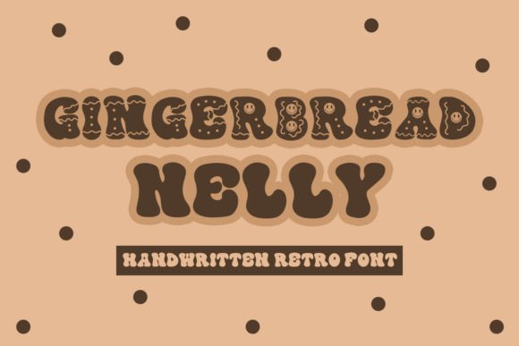Gingerbread Nelly: A Festive Font for Holiday Cheer and Creative Projects