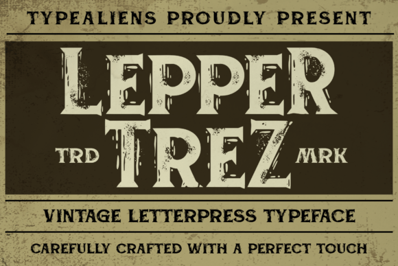 Leppertrez: A Vintage-Inspired Serif Font with a Letterpress Feel